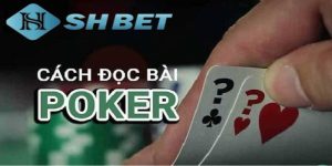 Mẹo đọc bài Poker trong vòng Pre-Flop