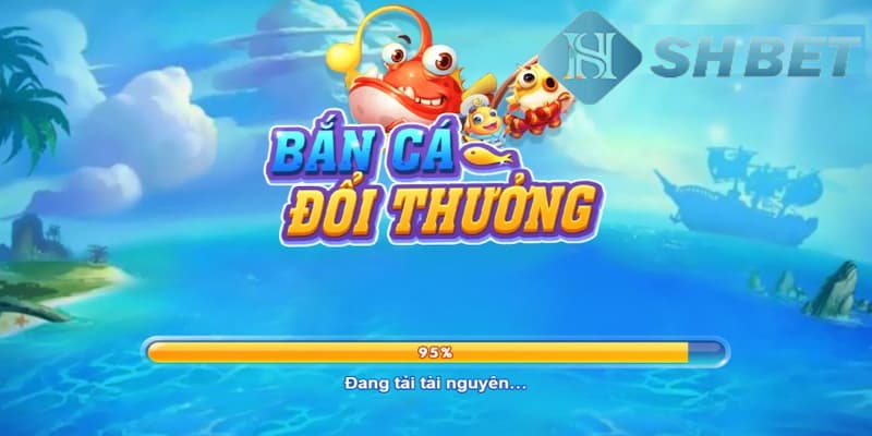 Tổng quan đôi nét về bắn cá đổi thưởng tiền mặt