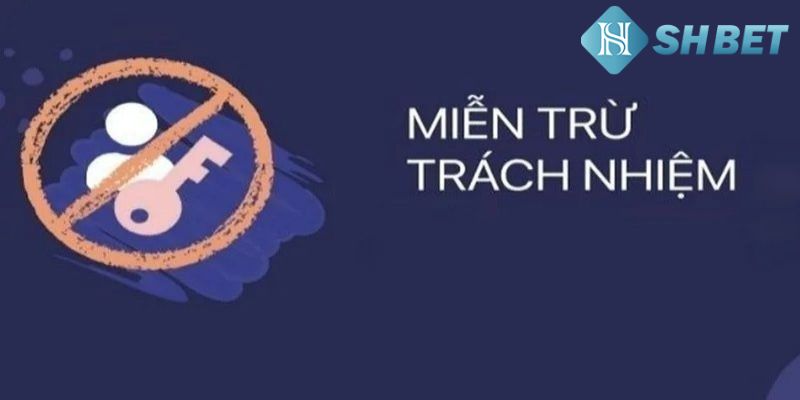 Vì sao phải quy định chính sách miễn trách nhiệm